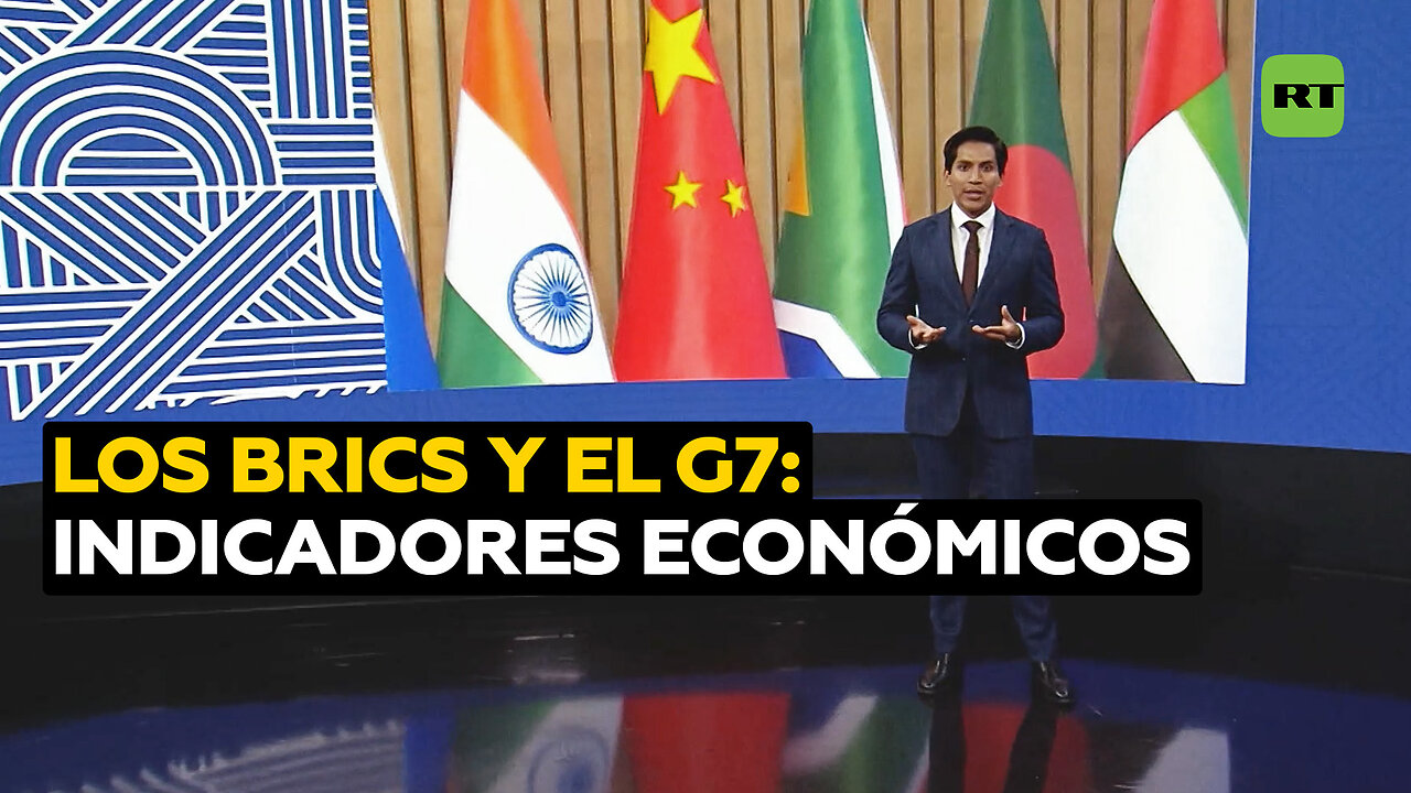 Indicadores económicos del BRICS: ¿por encima del G7?