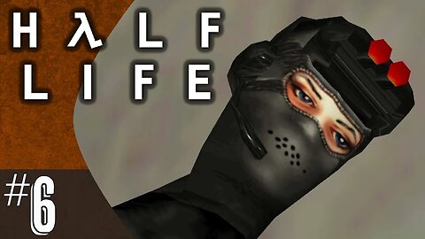 Half-Life (part 6) | Captured