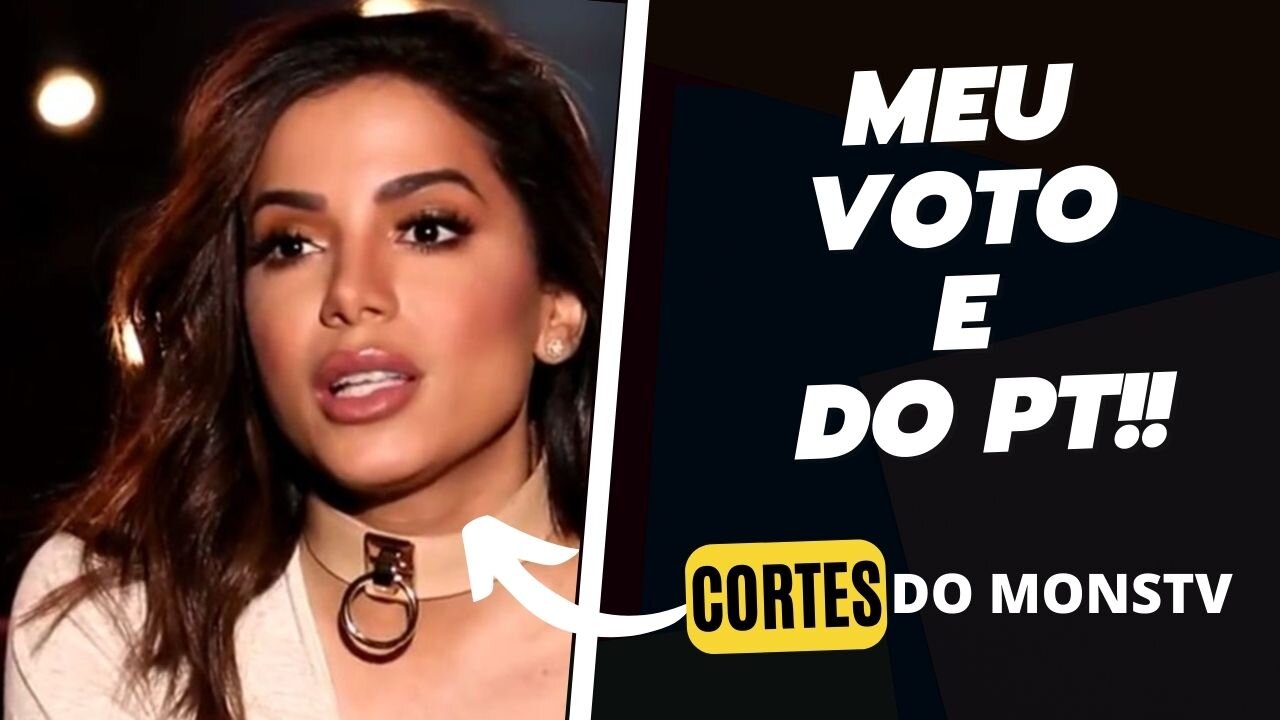 Anitta DIZ O PORQUE VOTA NO Lula do PT !!