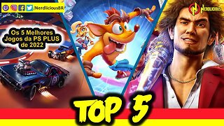 🔝 TOP 5! Listamos os 5 MELHORES JOGOS da PS PLUS de 2022. Confira!