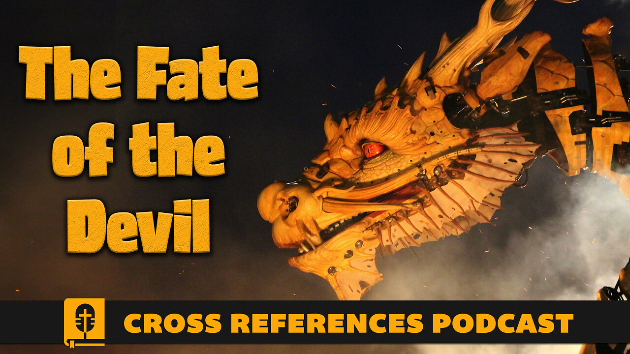 The Year of the Dragon: Satan’s Fate in Revelation