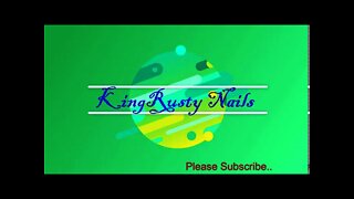 Intro for "KingRustyNails"