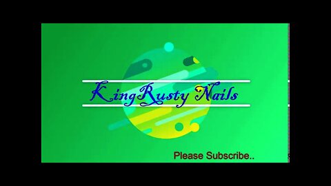 Intro for "KingRustyNails"