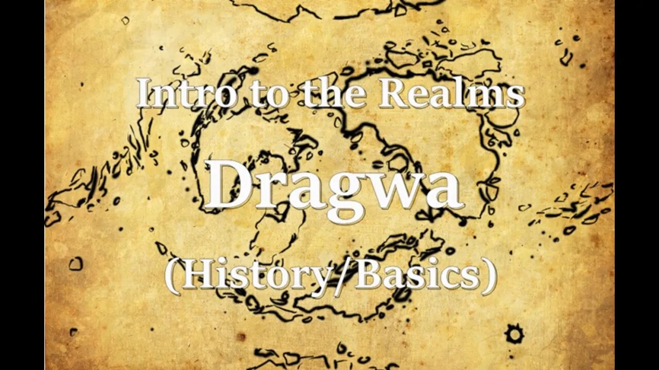 Intro to the Realms ep13 - Dragwa