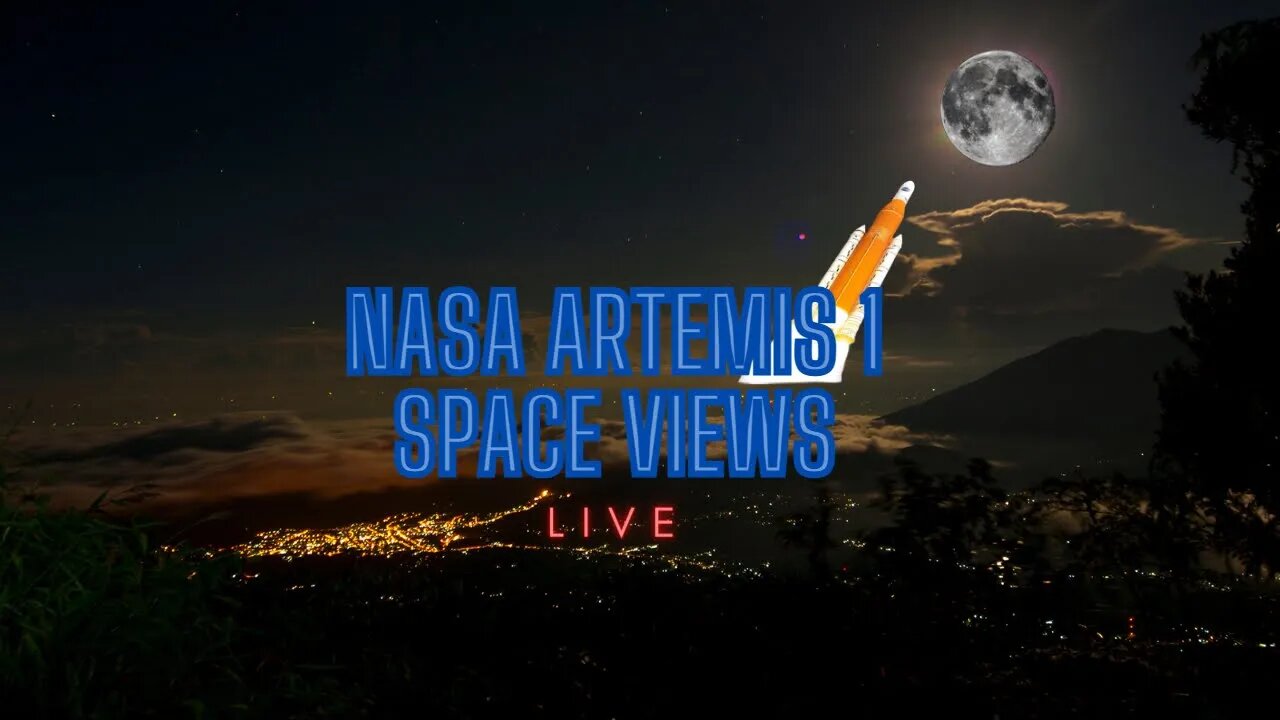 NASA Artemis 1 Camera Views From Space