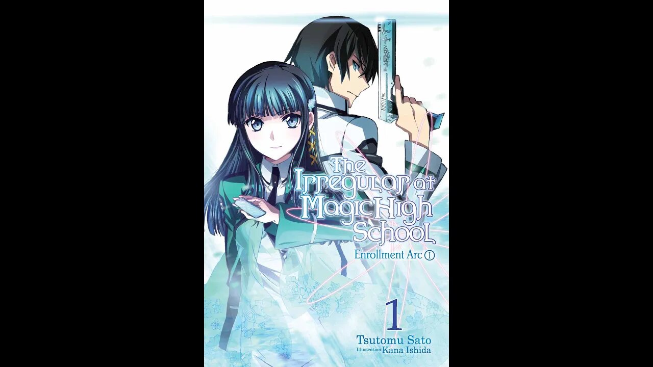 The Irregular at Magic High School, Vol 1 Enrollment Arc, Part I