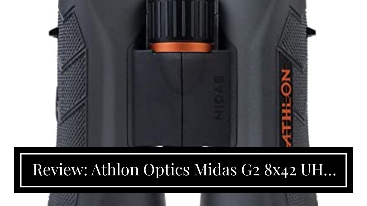 Review: Athlon Optics Midas G2 8x42 UHD Binocular for Adult and Kids, Waterproof, high Power Du...