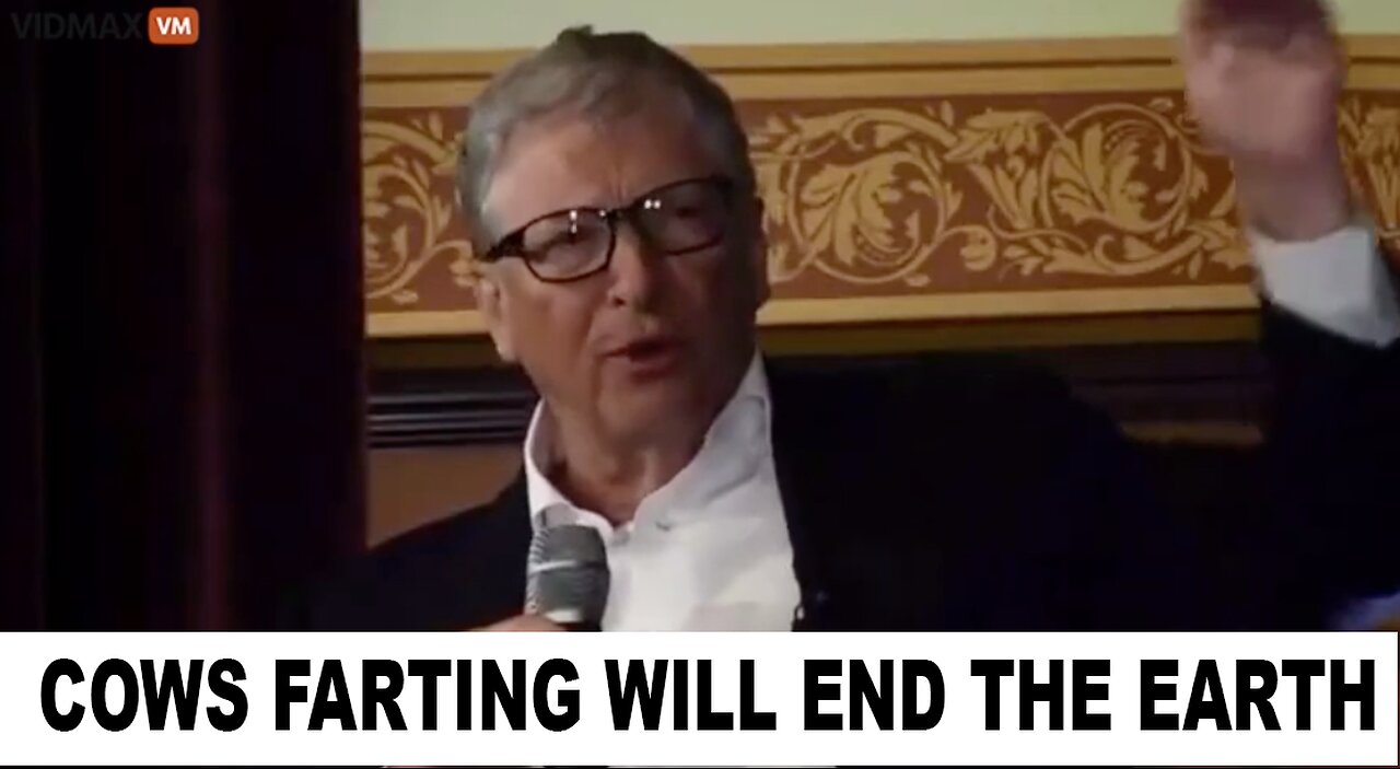 BILL GATES: IF COWS DON’T STOP FARTING IT WILL END THE EARTH