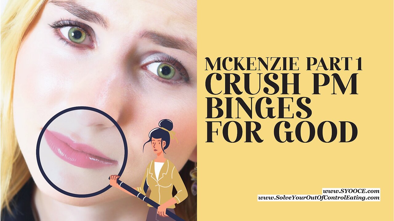 McKenzie’s Breakthrough: The Final Blow to Nighttime Binges #BingeEatingRecovery