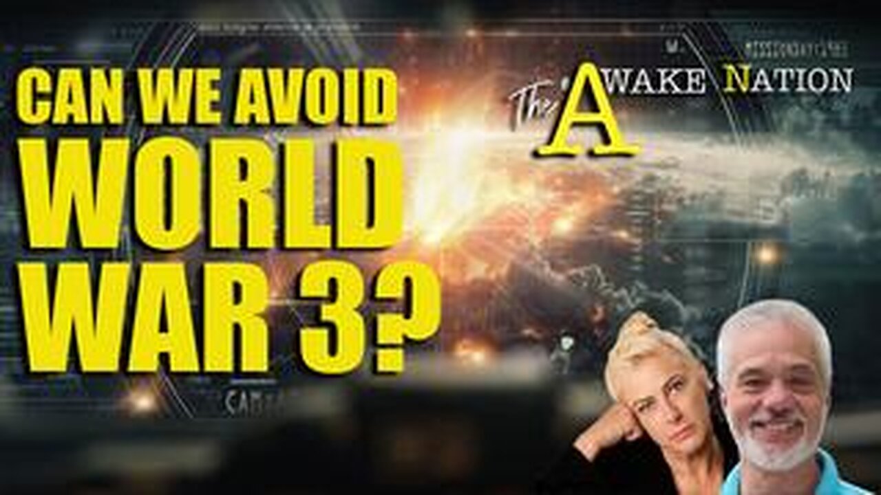 The Awake Nation Can We Avoid World War 3?