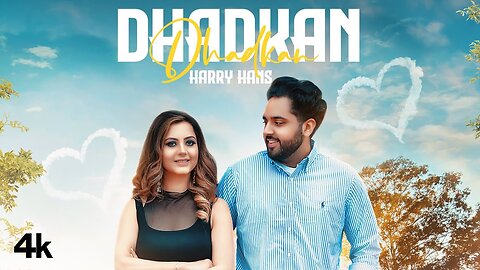 Dhadkan (Full Song) Harry Hans | Starboy Music X | Haazi Sidhu | New Punjabi Songs 2021 #Song