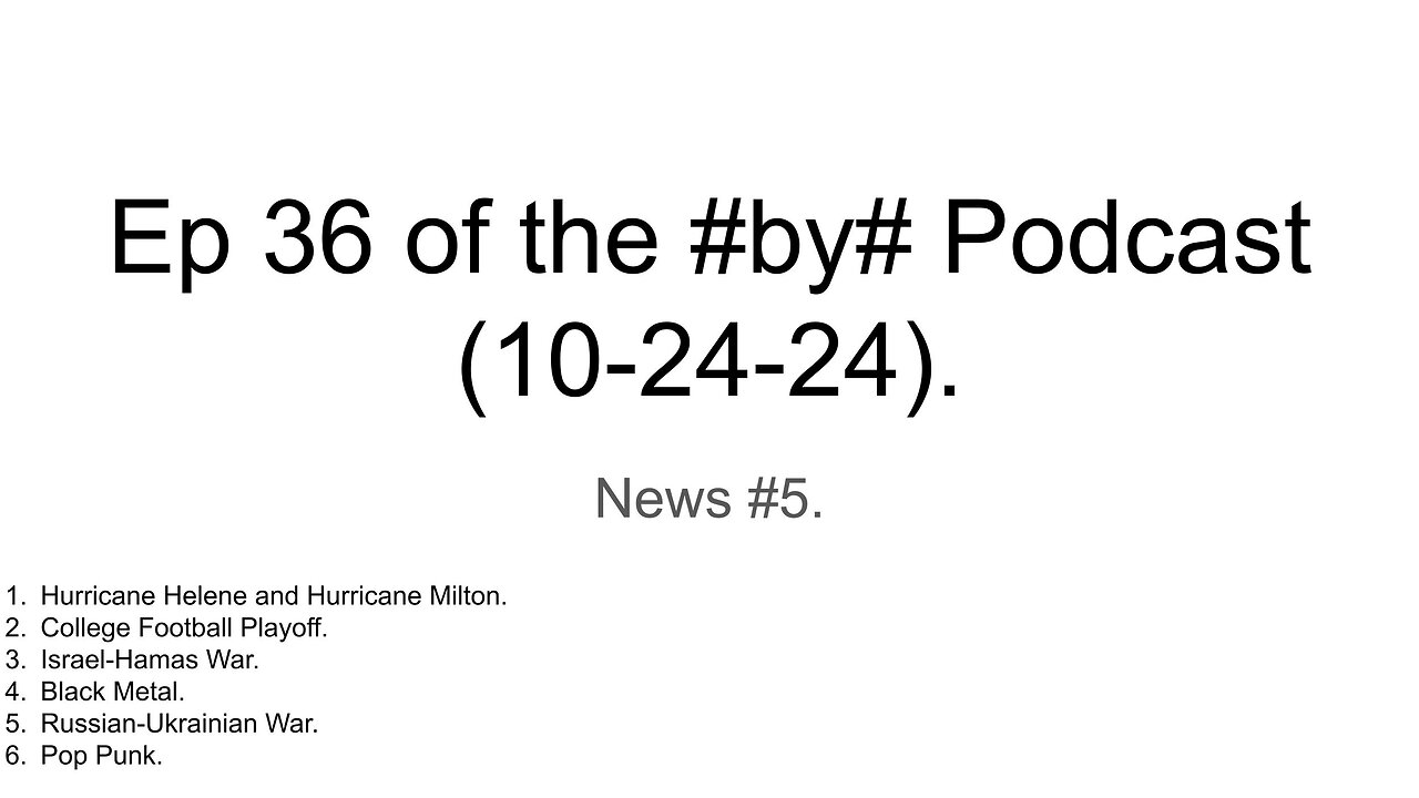 Ep 36 of the #by# Podcast (10-24-24).