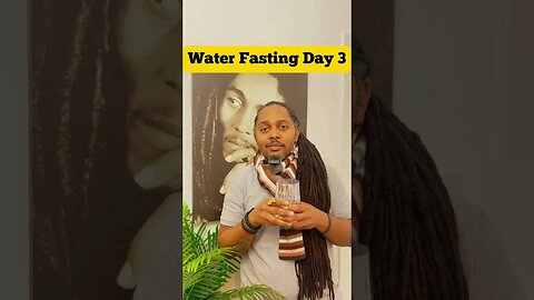 The Water Fasting Journey Day 3 #waterfasting