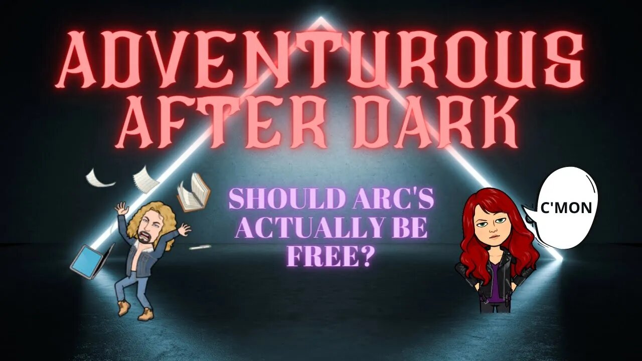 ADVENTUROUS AFTER DARK Ep. 2: Should ARC's Be Free?