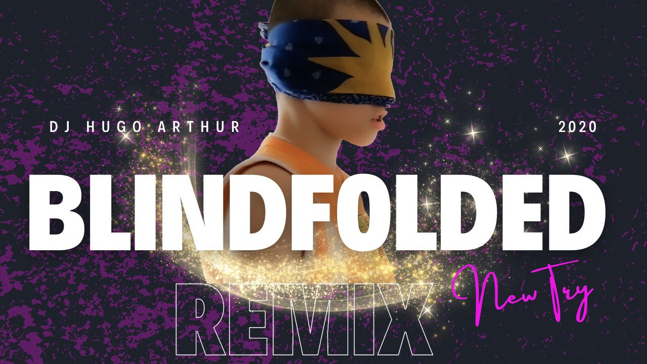 💥DJ HUGO ARTHUR - Blindfolded Mix, No.1💥