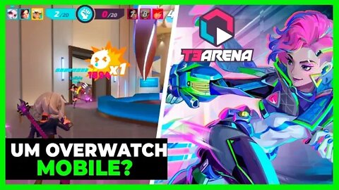 UM OVERWATCH DE CELULAR? AMASSANDO NO T3 ARENA! GAMEPLAY - PT - BR