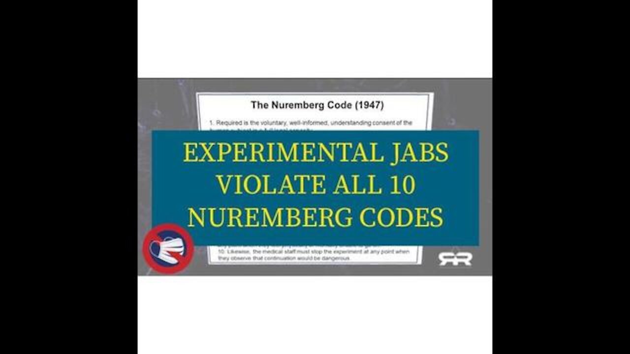 Experimental Jabs Violate All 10 Nuremberg Codes