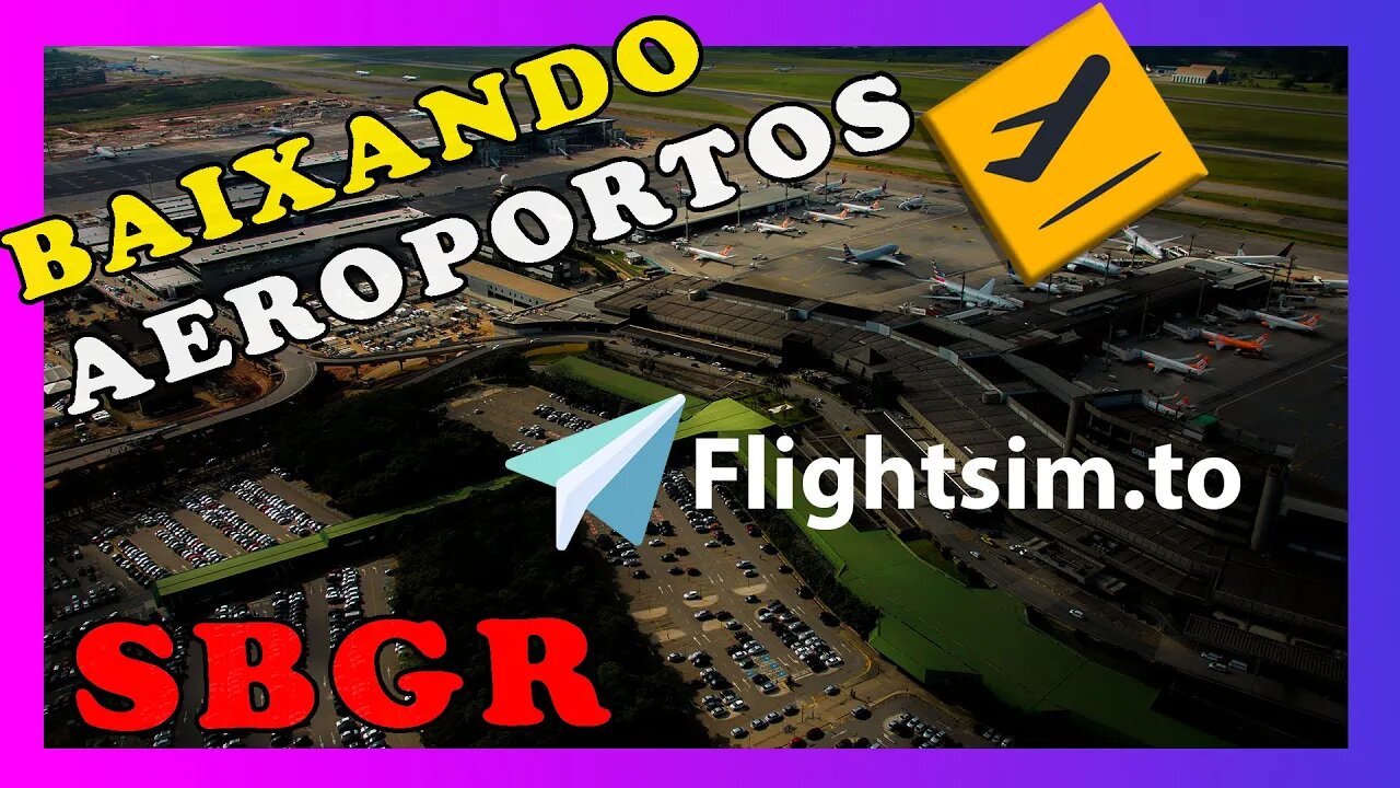 COMO BAIXAR E INSTALAR AEROPORTOS MSFS