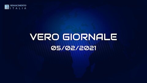 VERO-GIORNALE, 05.02.2021 - Il telegiornale di Rinascimento Italia