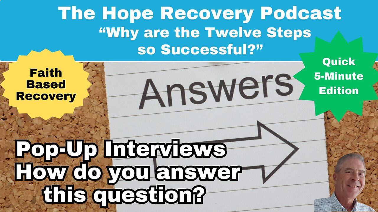 (Quick Edition) Pop-Up Interviews: Why are The Twelve Steps so Successful?