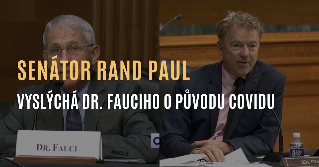 Senátor Rand Paul vyslýchá dr. Fauciho o původu viru SARS-CoV-2