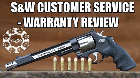 Smith & Wesson Customer Service/Warranty Experience