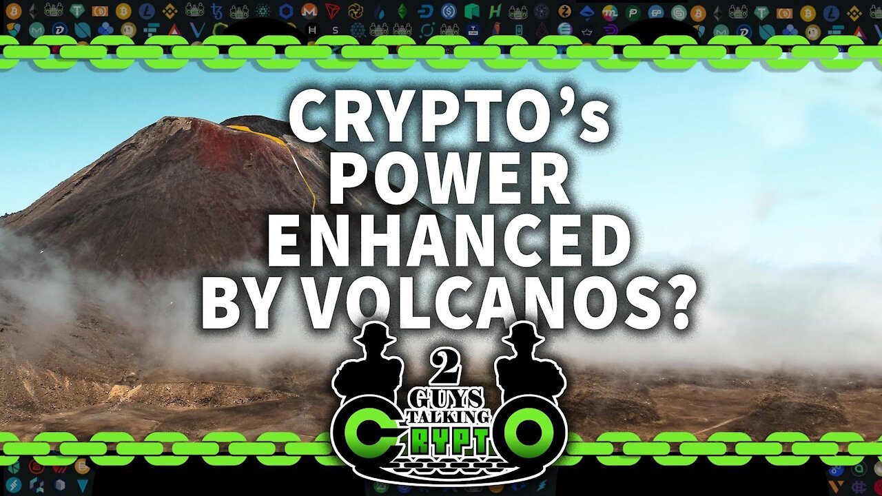 Crypto's Power Enhanced by VOLCANO POWER