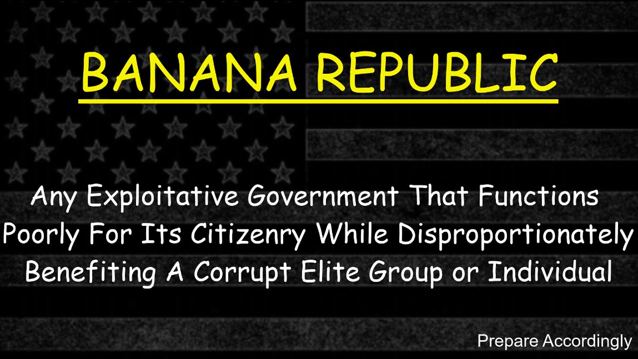 AMERICA IS NOW OFFICIALLY A BANANA REPUBLIC! A FREAKING DISGRACE!!!