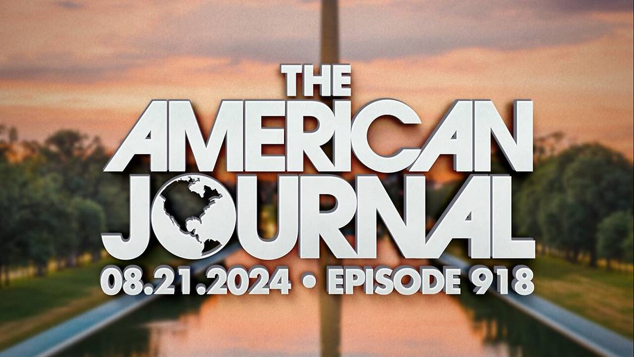 The American Journal - FULL SHOW - 08/21/2024