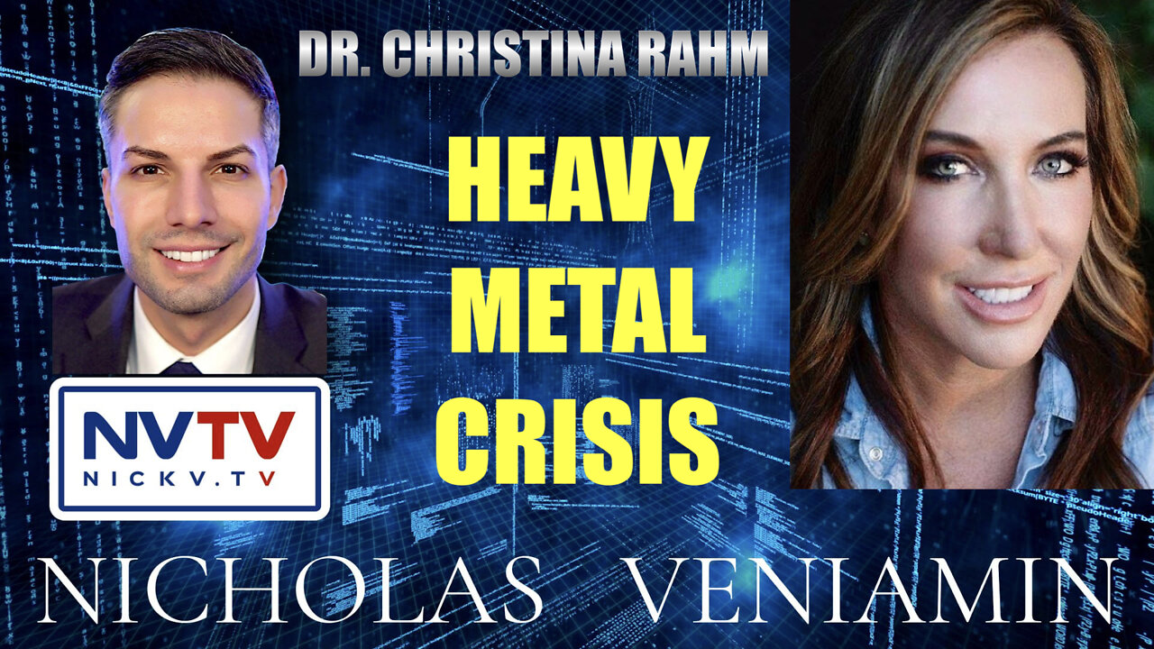 Dr. Christina Rahm Discusses Heavy Metal Crisis with Nicholas Veniamin