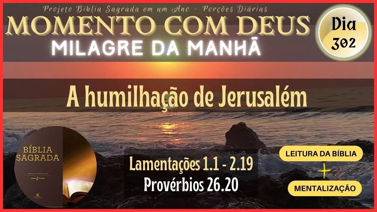 MOMENTO COM DEUS - LEITURA DIÁRIA DA BÍBLIA SAGRADA | MILAGRE DA MANHÃ - Dia 302/365 #biblia