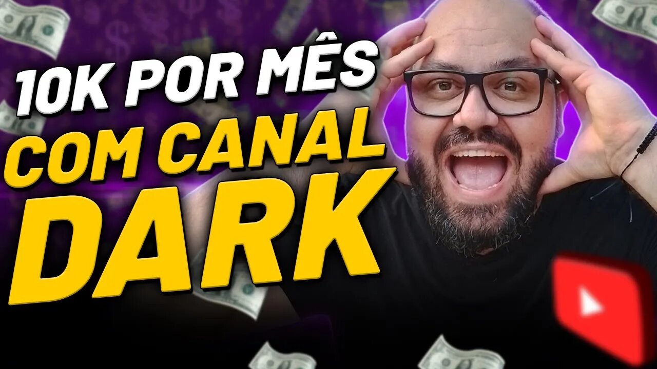 [REVELEI] O CAMINHO PARA OS 10 MIL REAIS POR MÊS COM CANAL DARK NO YOUTUBE