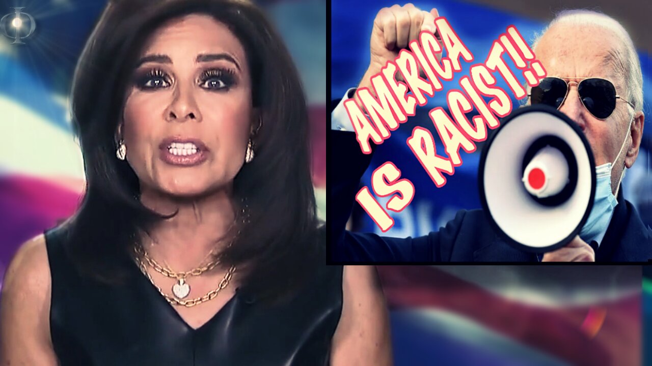 Judge Jeanine: Biden & Kamala tell the world America is ....