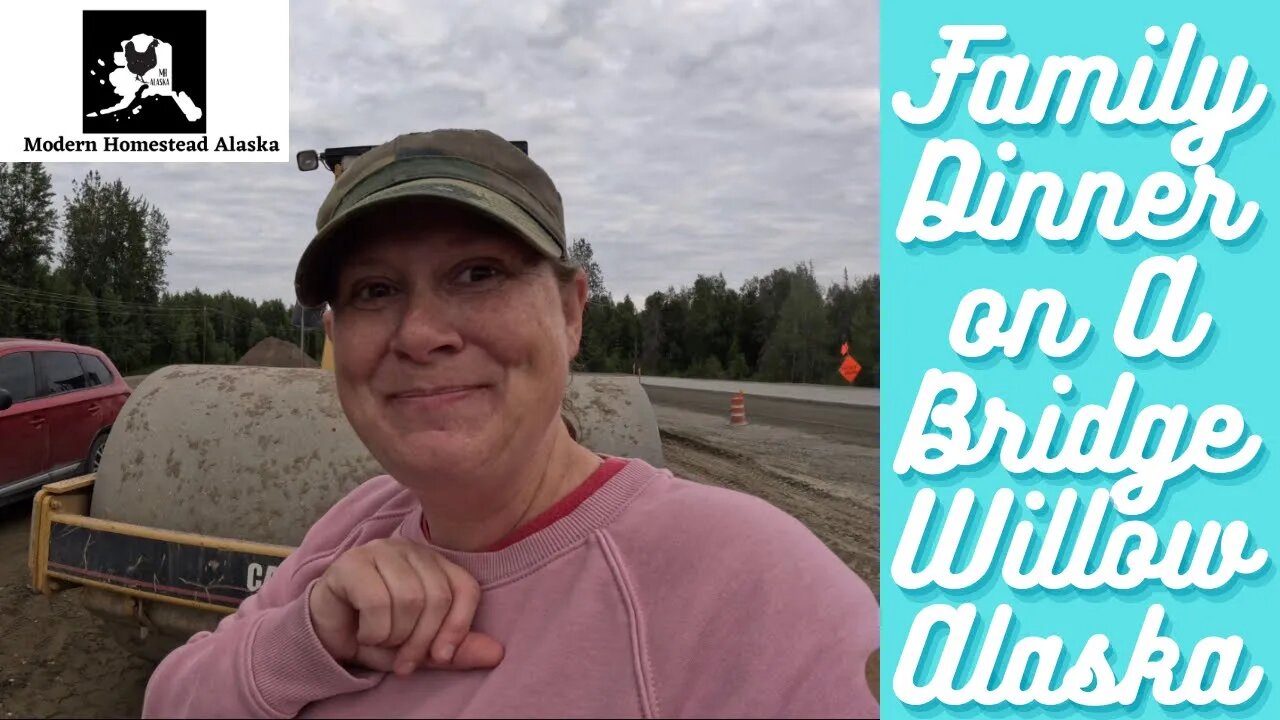 Cook With Me! A relaxing family dinner lads on a Bridge in the wilderness of Willow Alaska