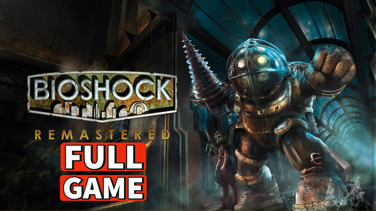 BIOSHOCK REMASTERED Gameplay Walkthrough FULL GAME [PC] No Commentary