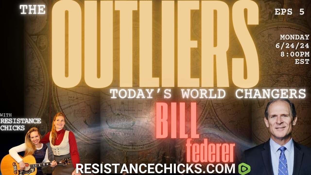 The Outliers - Today's World Changers EP5: William Federer