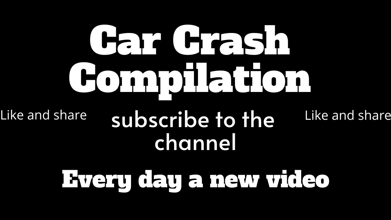 01- Car Crash Compilation