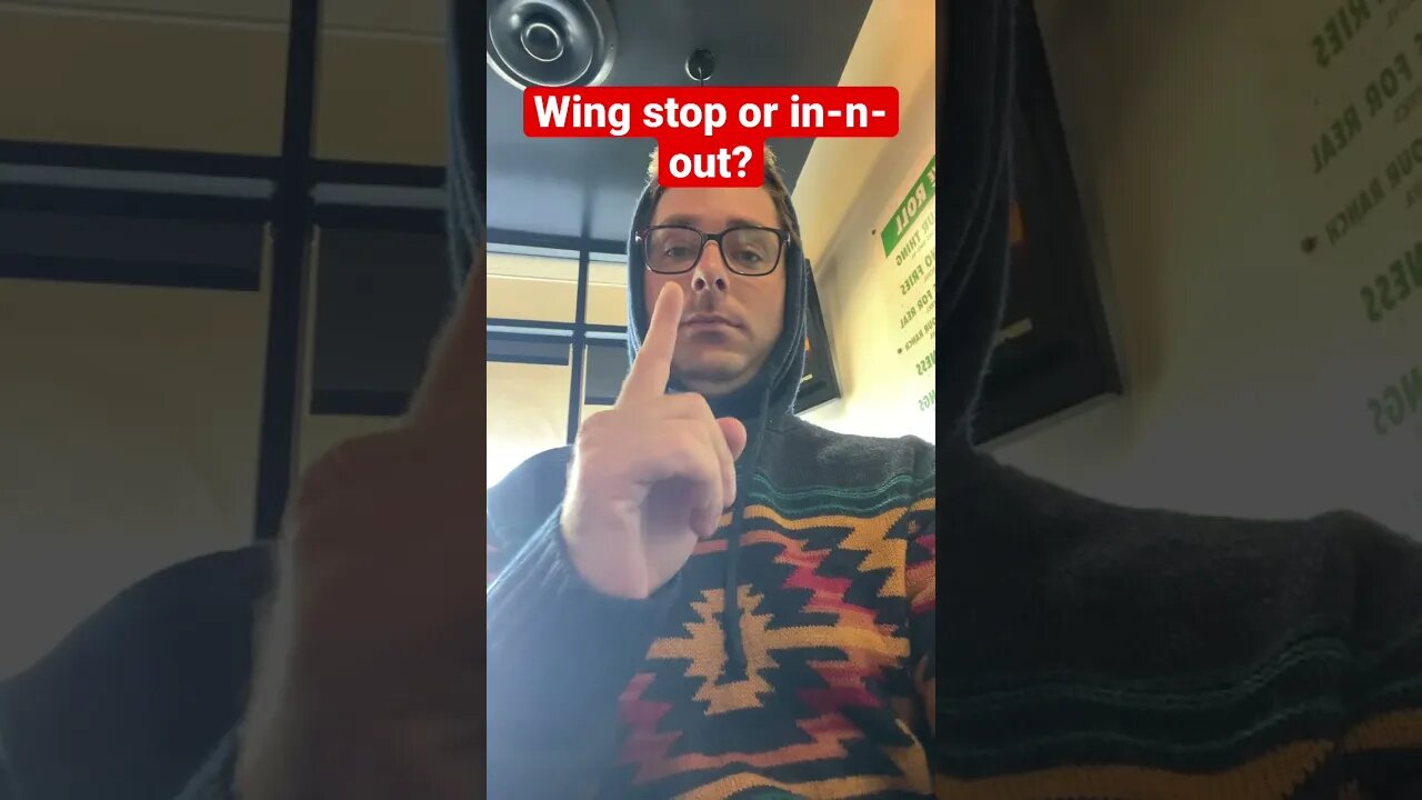 In-n-out or wing stop, which one is more worth the wait?