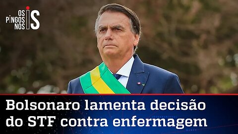 Bolsonaro detona decisão do STF que barrou piso para enfermeiros; veja vídeo