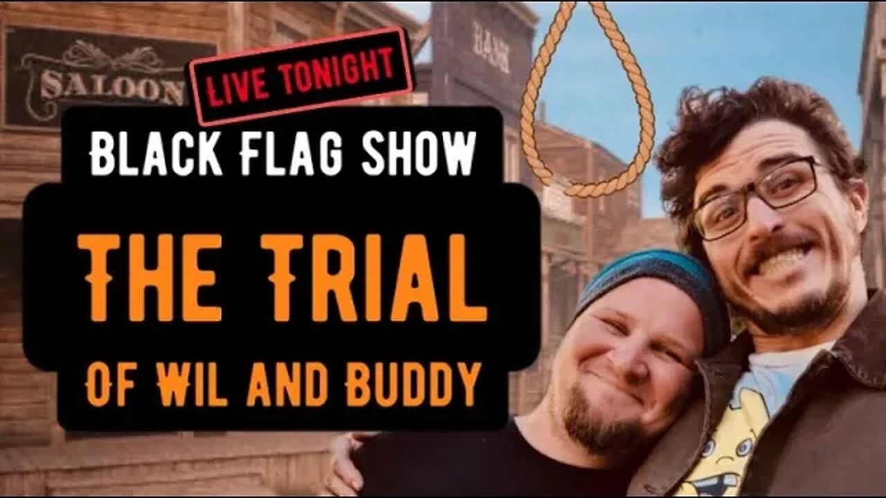 The Trial of Wil and Buddy - ep36