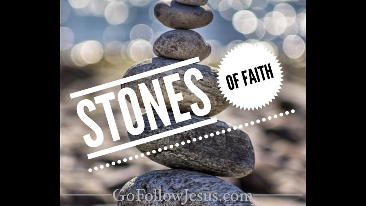 Stones of Faith (Sermon) by Tyson Cobb - Pastor/Evangelist