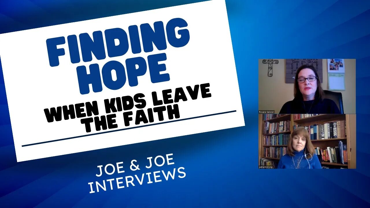 Finding Hope, When Kids Leave the Faith!