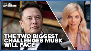 The two biggest challenges Musk will face