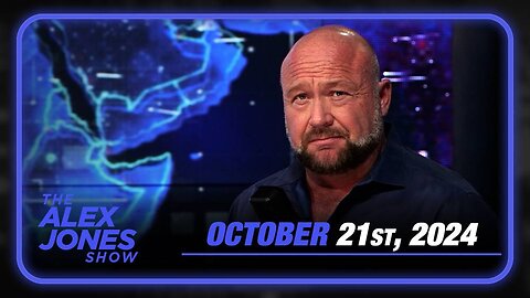 The Alex Jones Show MONDAY FULL SHOW 10/21/24