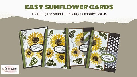 Easy Sunflower Cards | Abundant Beauty Decorative Masks