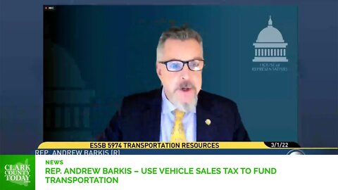 Rep Andrew Barkis – Use vehicle sales tax to fund transportation