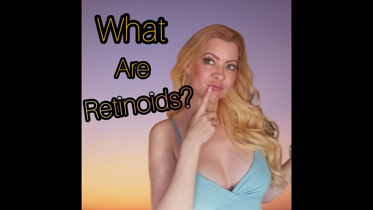 What are Retinoids, Retinols, Retin A, Retinoic Acid, Tretinoin, Vitamin A❓