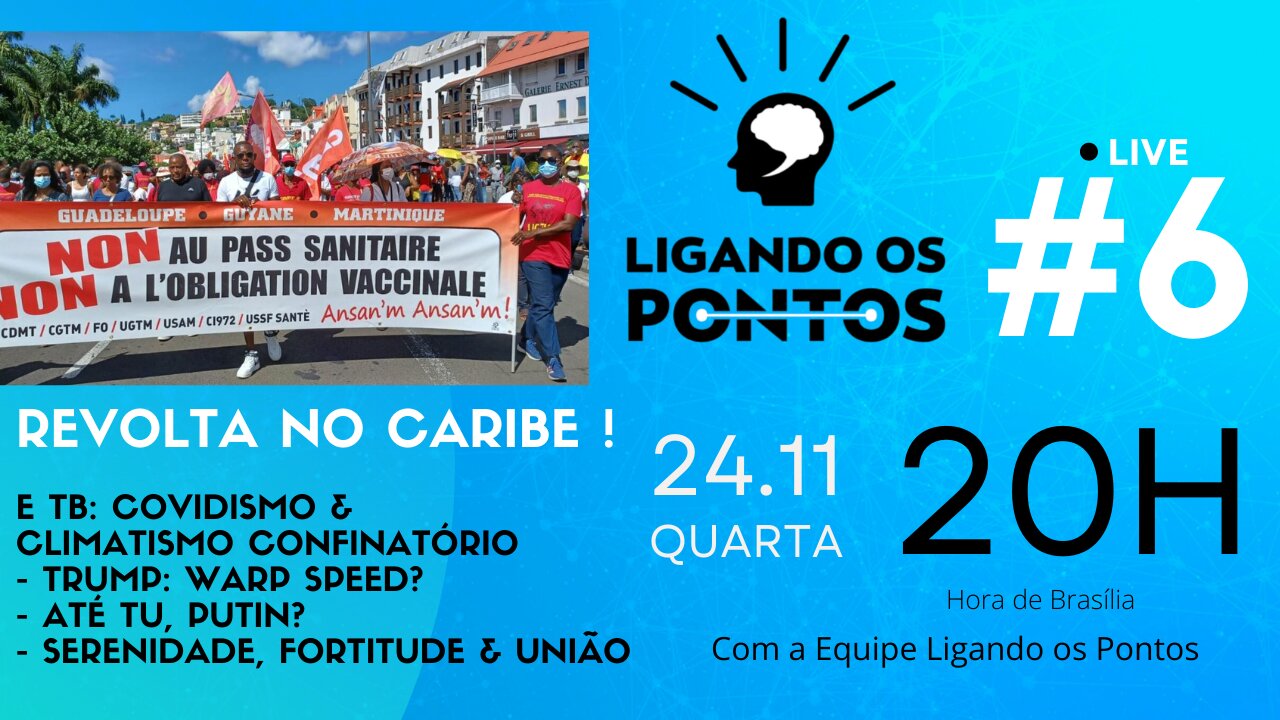 LIGANDO OS PONTOS #6 - Revolta no Caribe / Trump, Putin: Questione !... 24/11/21