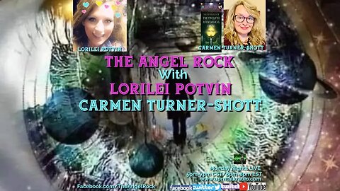 The Angel Rock with Lorilei Potvin & Guest Carmen Turner-Shott