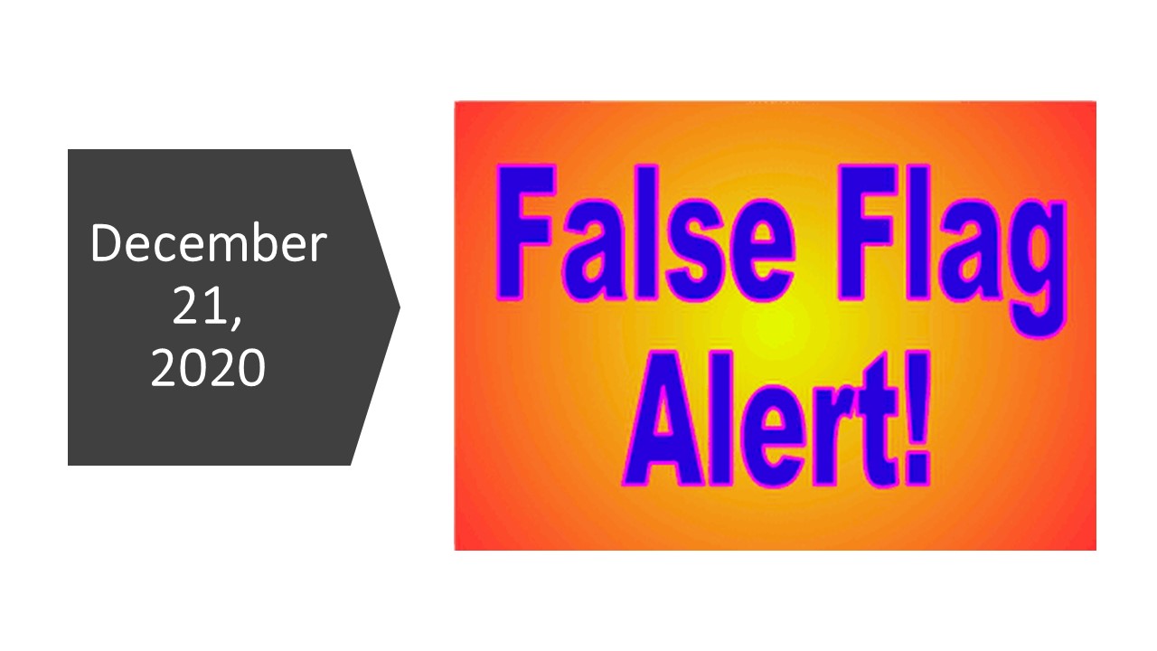 December 21, 2020 The False Flag Event